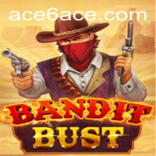 BanditBust: Unveiling the Exciting World of 6ACE Gameplay