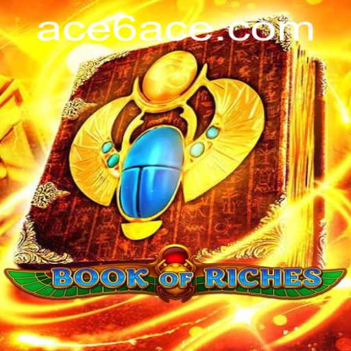 Discover the Enigmatic World of BookofRiches: Unravel the Secrets of 6ACE