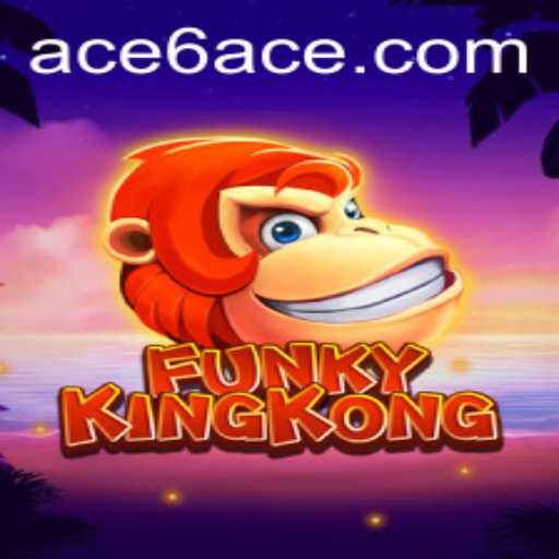 Unveiling FunkyKingKong: A New Gaming Sensation with 6ACE