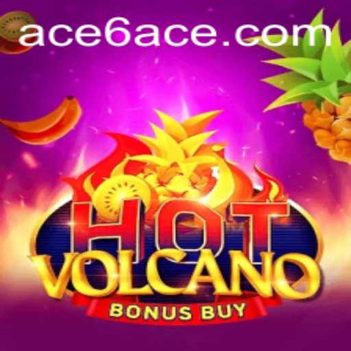 Exploring the Thrills of HotVolcanoBonusBuy and the Strategy Behind 6ACE