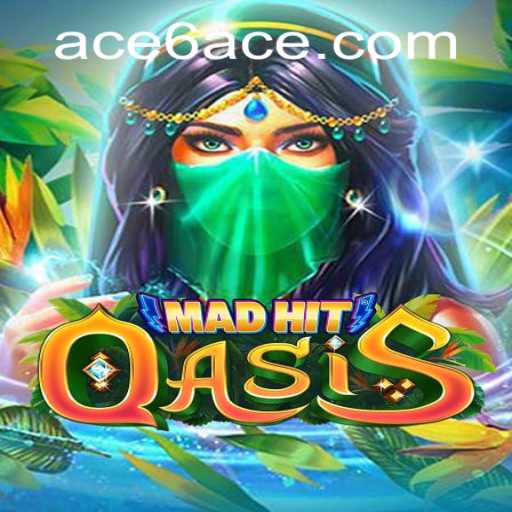 Unveiling MadHitOasis: A New Gaming Sensation with 6ACE Strategy