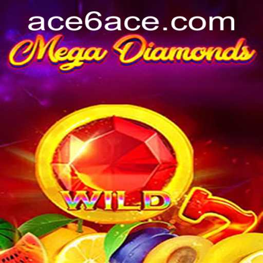 MegaDiamond: Unveiling the Exciting New World of 6ACE