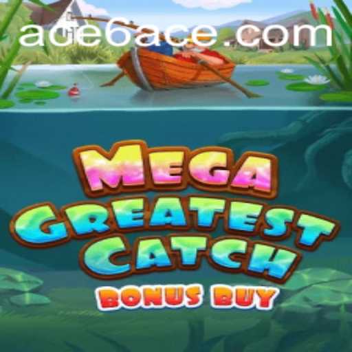 MegaGreatestCatchBonusBuy: Dive into the World of Ultimate Fishing Adventures