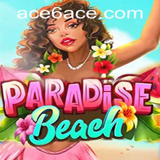 ParadiseBeach: Discover the Alluring Adventure of 6ACE