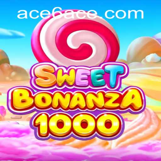 Exploring SweetBonanza1000: An Immersive Gaming Experience with 6ACE