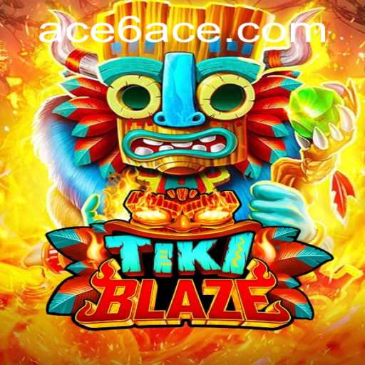 TikiBlaze: Ignite Your Game with 6ACE