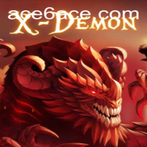 XDemon: Unleashing the Power of 6ACE in Modern Gaming
